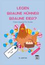 Judith Roth: Legen braune Hühner braune Eier?, Buch