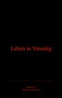 Werner Szczepanski: Leben in Venedig, Buch