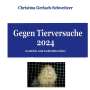 Christina Gerlach-Schweitzer: Gegen Tierversuche 2024, Buch