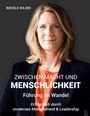 Nicole Dildei: Zwischen Macht und Menschlichkeit: Führung im Wandel, Buch