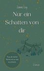 Janne Loy: Nur ein Schatten von dir, Buch