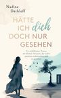 Nadine Dethloff: Hätte ich Dich doch nur gesehen, Buch