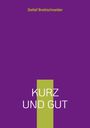 Detlef Brettschneider: Kurz und gut, Buch