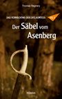 Thomas Regnery: Der Säbel vom Asenberg, Buch