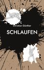 Christian Günther: Schlaufen, Buch