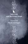 Terra Stone: Sam Gray und die Lichte Magie, Buch