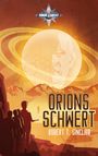 Robert T. Sinclair: Orions Schwert, Buch