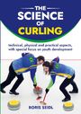 Boris Seidl: The Science of Curling, Buch