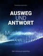 Dorothea Hartmann: Ausweg und Antwort Musiktherapie, Buch