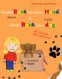 Martina Schwarz: Family Bunt has a dog / Familie Bunt hat einen Hund, Buch