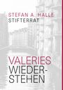 Stefan A. Halle: Valeries Wiederstehen, Buch