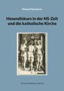 Manuel Hartmann: Hexendiskurs in der NS-Zeit und die katholische Kirche, Buch