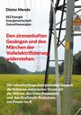 Dieter Mende: Den sirenenhaften Gesängen und den Märchen der Vollelektrifizierung widerstehen., Buch
