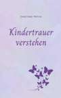 Christiane Mathis: Kindertrauer verstehen, Buch