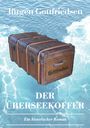 Jürgen Gottfriedsen: Der Überseekoffer, Buch