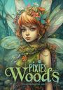 Monsoon Publishing: Pixies in the Woods Coloring Book for Adults, Buch