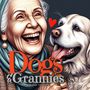 Monsoon Publishing: Dogs and Grannies Coloring Book for Adults, Buch