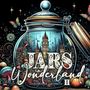 Monsoon Publishing: Jars in Wonderland Coloring Book for Adults 2, Buch
