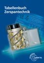 Dietmar Schmid: Tabellenbuch Zerspantechnik, Buch