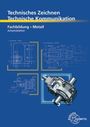 Bernhard Schellmann: Technisches Zeichnen, Technische Kommunikation, Buch