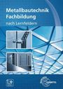 Text: "Metallbautechnik Fachbildung nach Lernfeldern". 

Blaue geometrische Illustration mit Metallstrukturen, zwei Fotos von Konstruktionen, Logos unten.