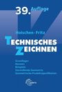 "39. Auflage, Hoischen · Fritz, TECHNISCHES ZEICHNEN, Grundlagen, Normen, Beispiele, Darstellende Geometrie, Geometrische Produktspezifikation. Blaues Cover mit stilisiertem 'TZ'-Logo unten."