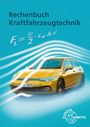 Uwe Heider: Rechenbuch Kraftfahrzeugtechnik, Buch