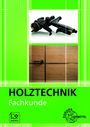 Wolfgang Nutsch: Fachkunde Holztechnik, Buch