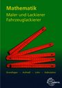 Peter Grebe: Mathematik Maler und Lackierer, Fahrzeuglackierer, Buch