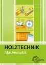 Text: "HOLZTECHNIK Mathematik". Illustration mit Werkzeugen und Holzverarbeitung. Logo: "EUROPA LEHRMITTEL".