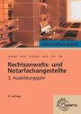 Elvira Pott: Rechtsanwalts- und Notarfachangestellte, Informationsband 3. Ausbildungsjahr, Buch