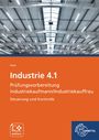 Alexander Geist: Industrie 4.1 Prüfungsvorbereitung Industriekaufmann/Industriekauffrau, Buch