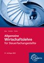 Brunhilde Otthofer: Allgemeine Wirtschaftslehre für Steuerfachangestellte, Buch