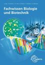 Alexander Rotthues: Fachwissen Biologie und Biotechnik, Buch