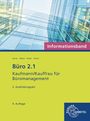 Britta Camin: Büro 2.1 - Kaufmann/Kauffrau für Büromanagement, Informationsband, 2. Ausbildungsjahr, Buch