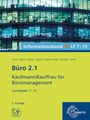 "Informationsband XL LF 7-13. Büro 2.1 Kaufmann/Kauffrau für Büromanagement. Lernfelder 7-13. 5. Auflage." Großer Bürogebäudekomplex.