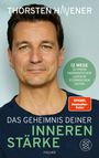 Thorsten Havener: Das Geheimnis Deiner inneren Stärke, Buch