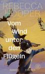 Text: "Rebecca Hooper, Vom Wind unter den Flügeln, Roman, Fischer". Illustration eines Jungen mit Vögeln im Flug.