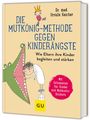 Ursula Keicher: Die Mutkönig-Methode gegen Kinderängste, Buch
