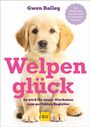 Gwen Bailey: Welpenglück, Buch