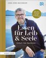 Hans Jörg Bachmeier: Essen für Leib & Seele - Einfach. Gut. Bachmeier, Buch