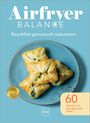 : Airfryer Balance - Bauchfett genussvoll reduzieren, Buch