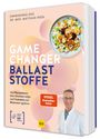 Text: „GAME CHANGER BALLASTSTOFFE“. Oben ein Teller mit Gemüse, unten ein lächelnder Mann in weißem Kittel.