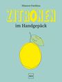 Text: "Elissavet Patrikiou", "ZITRONEN im Handgepäck", "GU". Illustration: Eine Zitrone mit Blatt auf blauem Hintergrund.