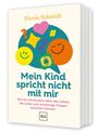Text: "Nicola Schmidt. Mein Kind spricht nicht mit mir. Wie wir mit Kindern über das Leben, die Liebe und schwierige Fragen sprechen können." Illustration: Bunte Sprechblase mit Symbolen.