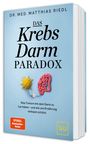 Titel: "Das Krebs Darm Paradox". Untertitel: "Was Tumore mit dem Darm zu tun haben – und wie uns Ernährung wirksam schützt". Oben Dr. med. Matthias Riedl, unten Links "Spiegel Bestseller Autor". Eine Illustration eines Darms verbunden mit einer gelben Zelle.