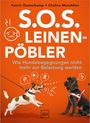 Titel: S.O.S. Leinenpöbler. Untertitel: Wie Hundebegegnungen nicht mehr zur Belastung werden. Zwei Hunde an Leinen.