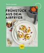 FRÜHSTÜCK AUS DEM AIRFRYER. Grüner Rahmen, Teller mit Eiern auf Gemüse, kleiner Salat, Airfryer.