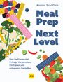"Meal Prep Next Level" von Annina Schäflein. Illustration von Beuteln voller bunter Zutaten, GU-Logo unten.