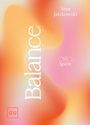 "Balance. Sina Jatzkowski. Daily Spirit. Weiche, fließende Farbverläufe in Orange und Rosa."